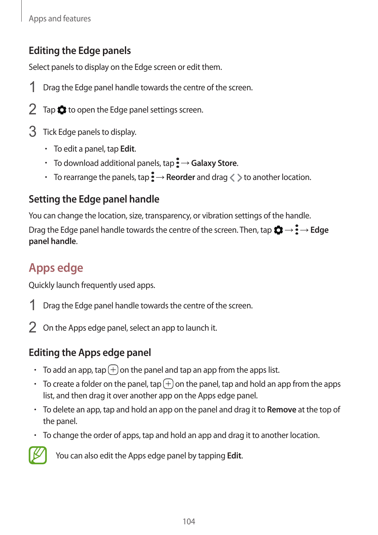 Apps and featuresEditing the Edge panelsSelect panels to display on the Edge screen or edit them.1 Drag the Edge panel handle to