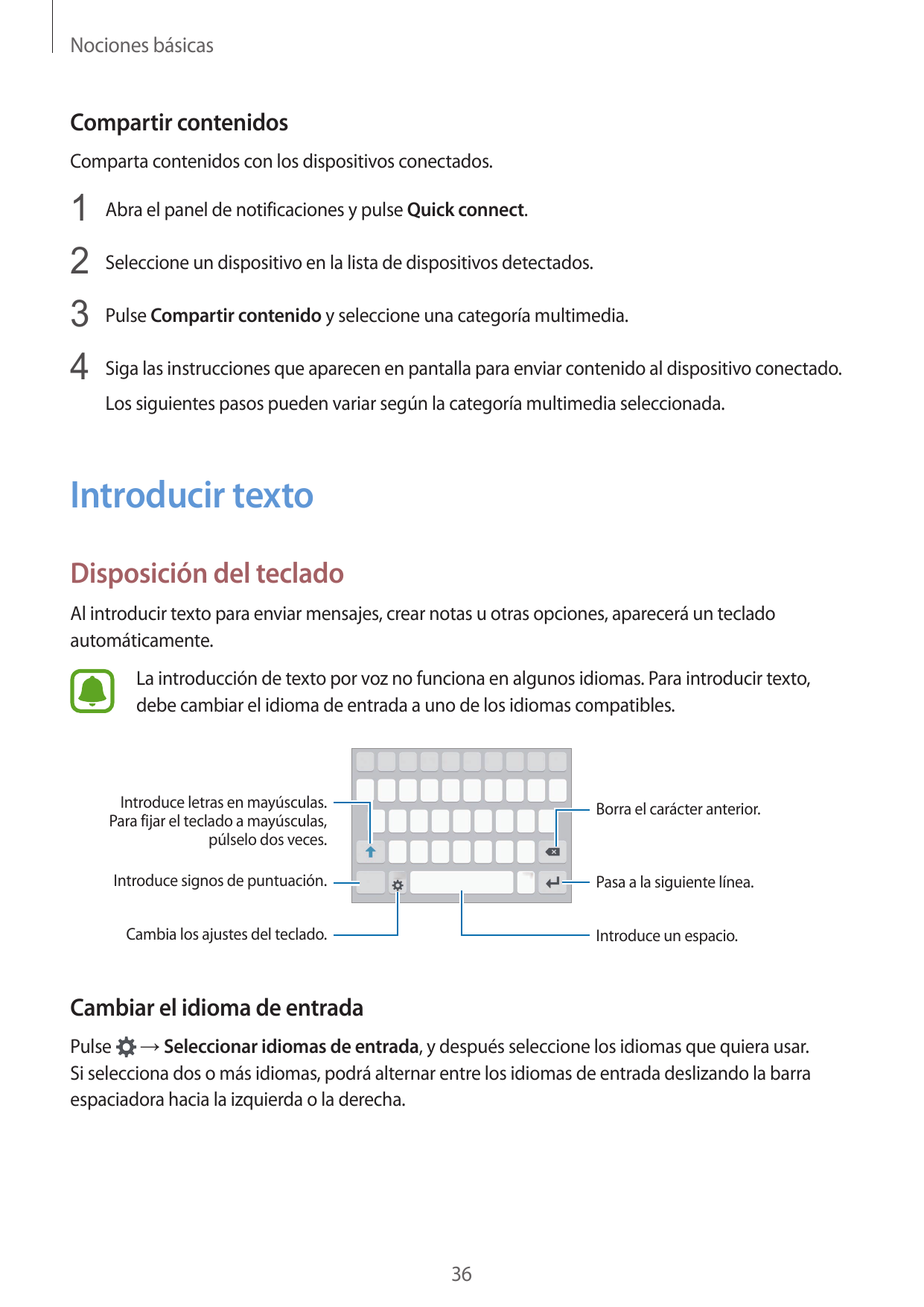 Nociones básicasCompartir contenidosComparta contenidos con los dispositivos conectados.1 Abra el panel de notificaciones y puls