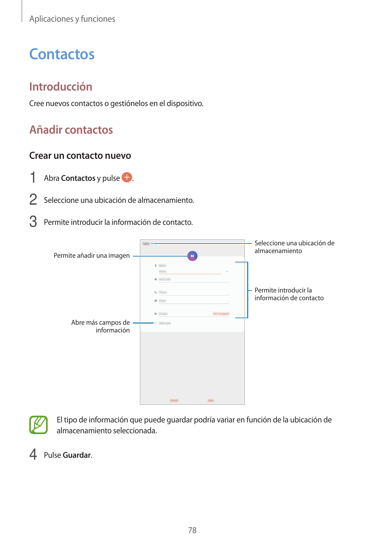 Aplicaciones y funcionesContactosIntroducciónCree nuevos contactos o gestiónelos en el dispositivo.Añadir contactosCrear un cont