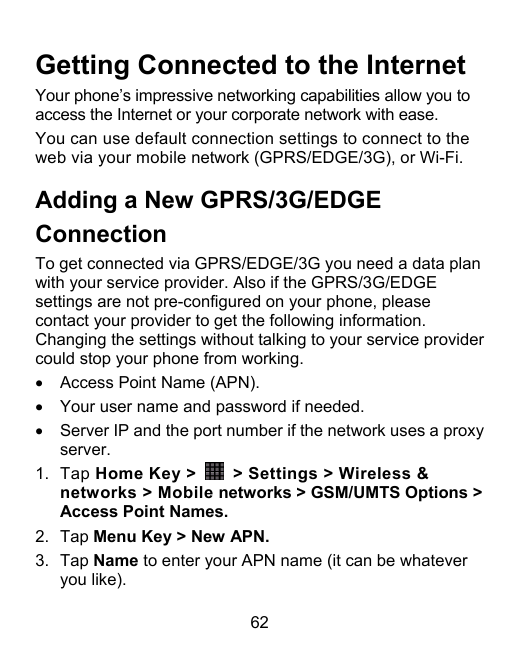 Getting Connected to the InternetYour phone’s impressive networking capabilities allow you toaccess the Internet or your corpora