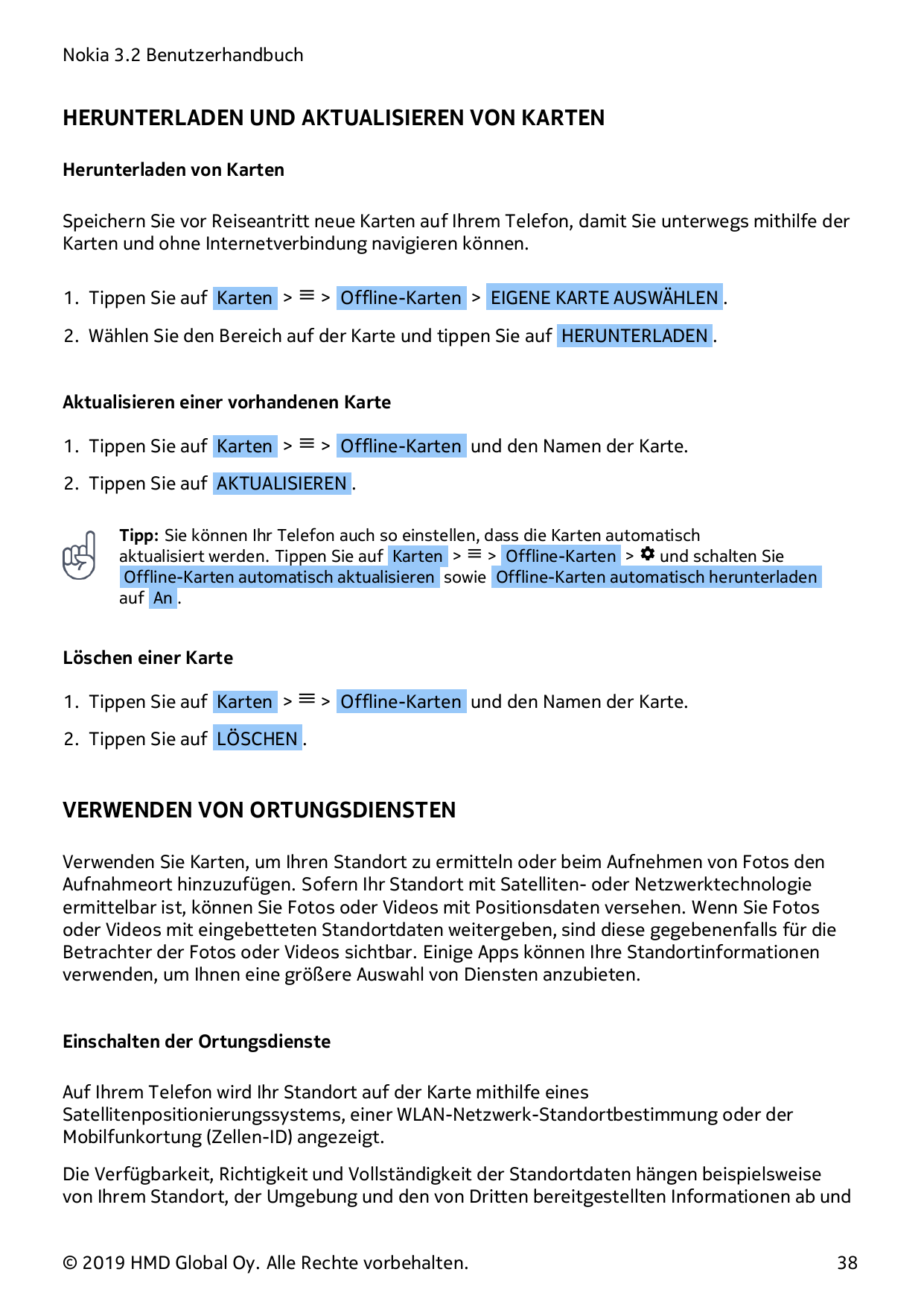 Nokia 3.2 BenutzerhandbuchHERUNTERLADEN UND AKTUALISIEREN VON KARTENHerunterladen von KartenSpeichern Sie vor Reiseantritt neue 