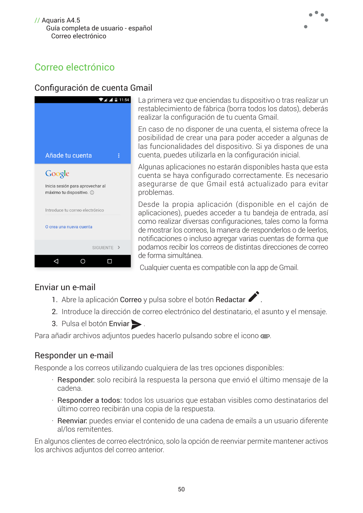 // Aquaris A4.5Guía completa de usuario - españolCorreo electrónicoCorreo electrónicoConfiguración de cuenta GmailLa primera vez