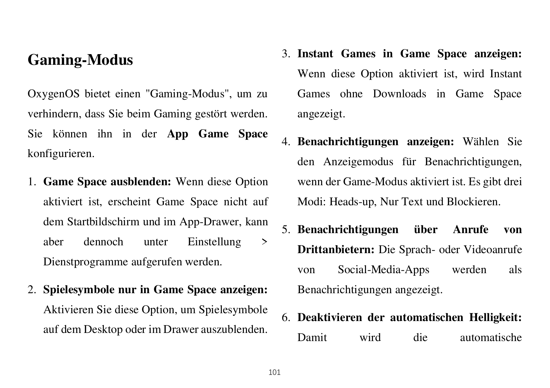 3. Instant Games in Game Space anzeigen:Gaming-ModusWenn diese Option aktiviert ist, wird InstantOxygenOS bietet einen "Gaming-M
