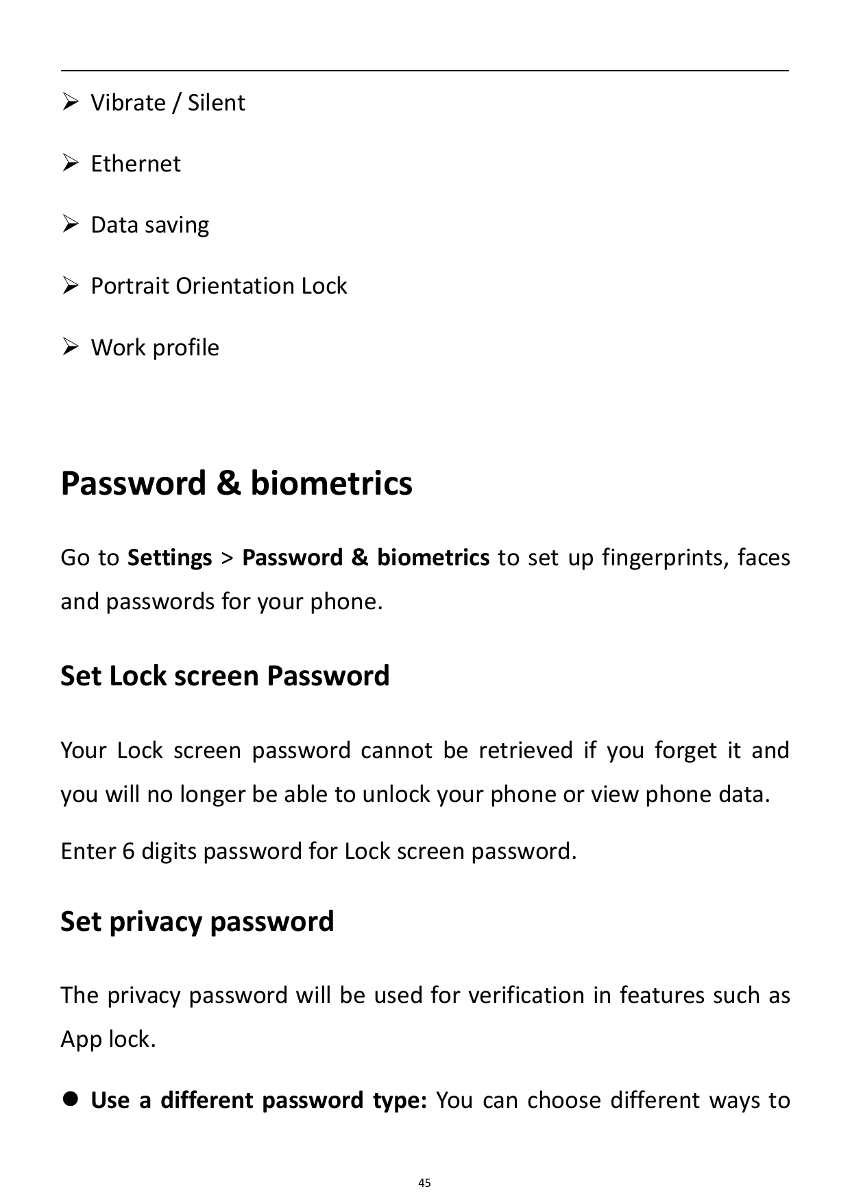  Vibrate / Silent Ethernet Data saving Portrait Orientation Lock Work profilePassword & biometricsGo to Settings > Password