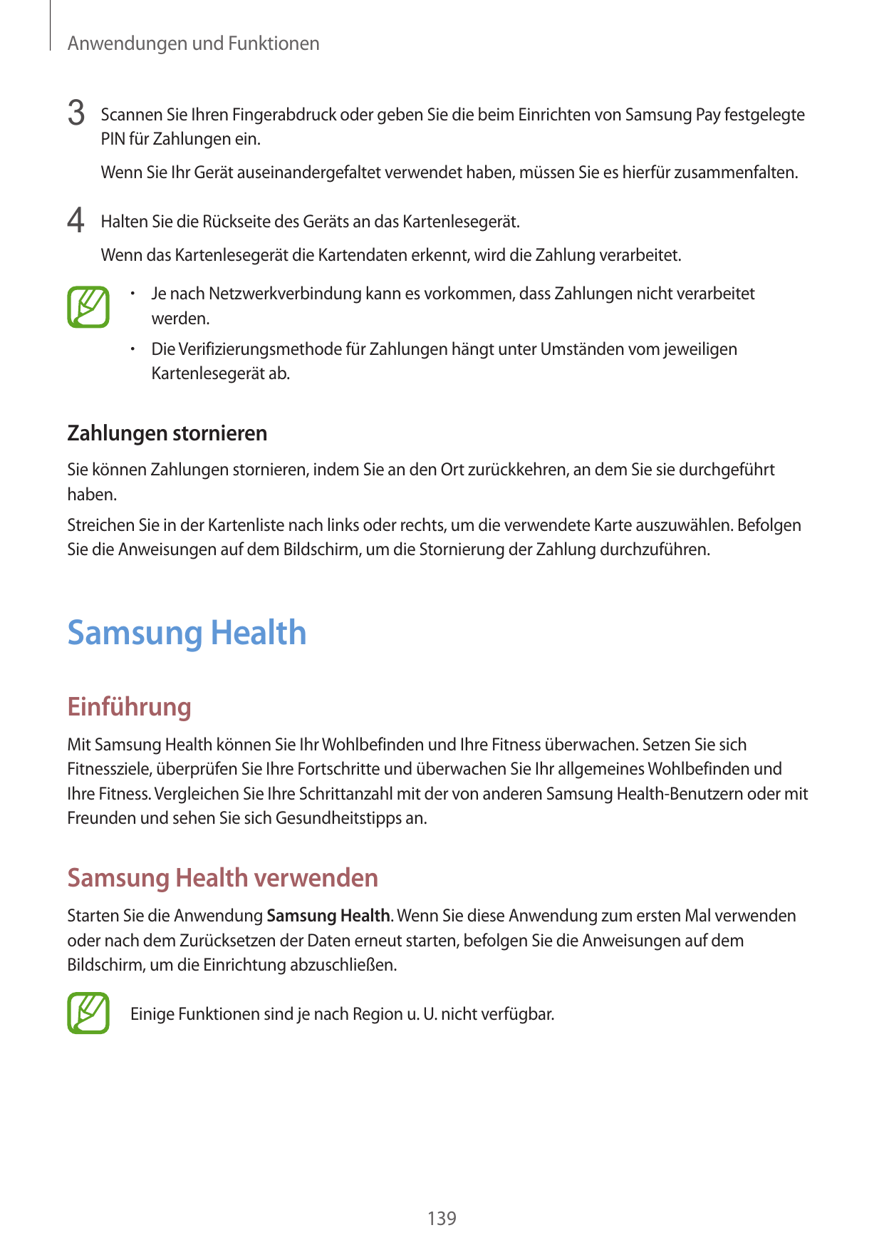 Anwendungen und Funktionen3 Scannen Sie Ihren Fingerabdruck oder geben Sie die beim Einrichten von Samsung Pay festgelegtePIN fü