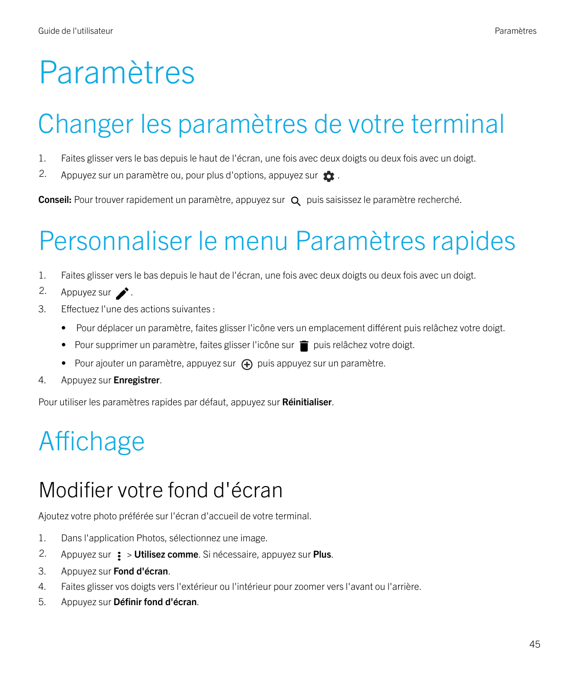 Guide de l'utilisateurParamètresParamètresChanger les paramètres de votre terminal1.Faites glisser vers le bas depuis le haut de