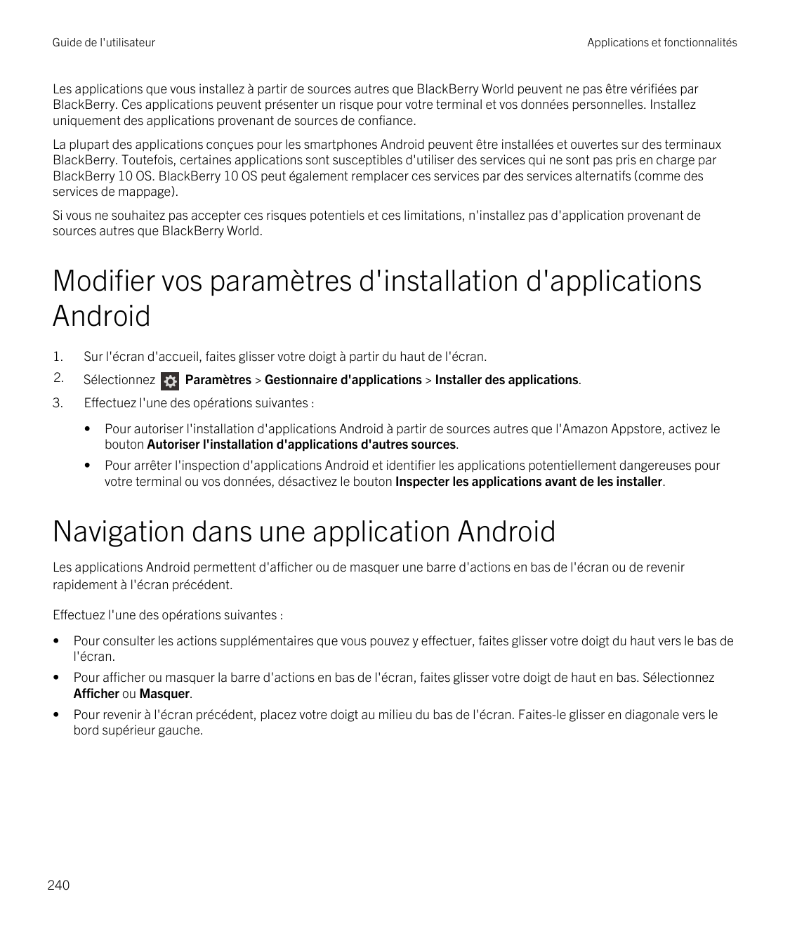 Guide de l'utilisateurApplications et fonctionnalitésLes applications que vous installez à partir de sources autres que BlackBer