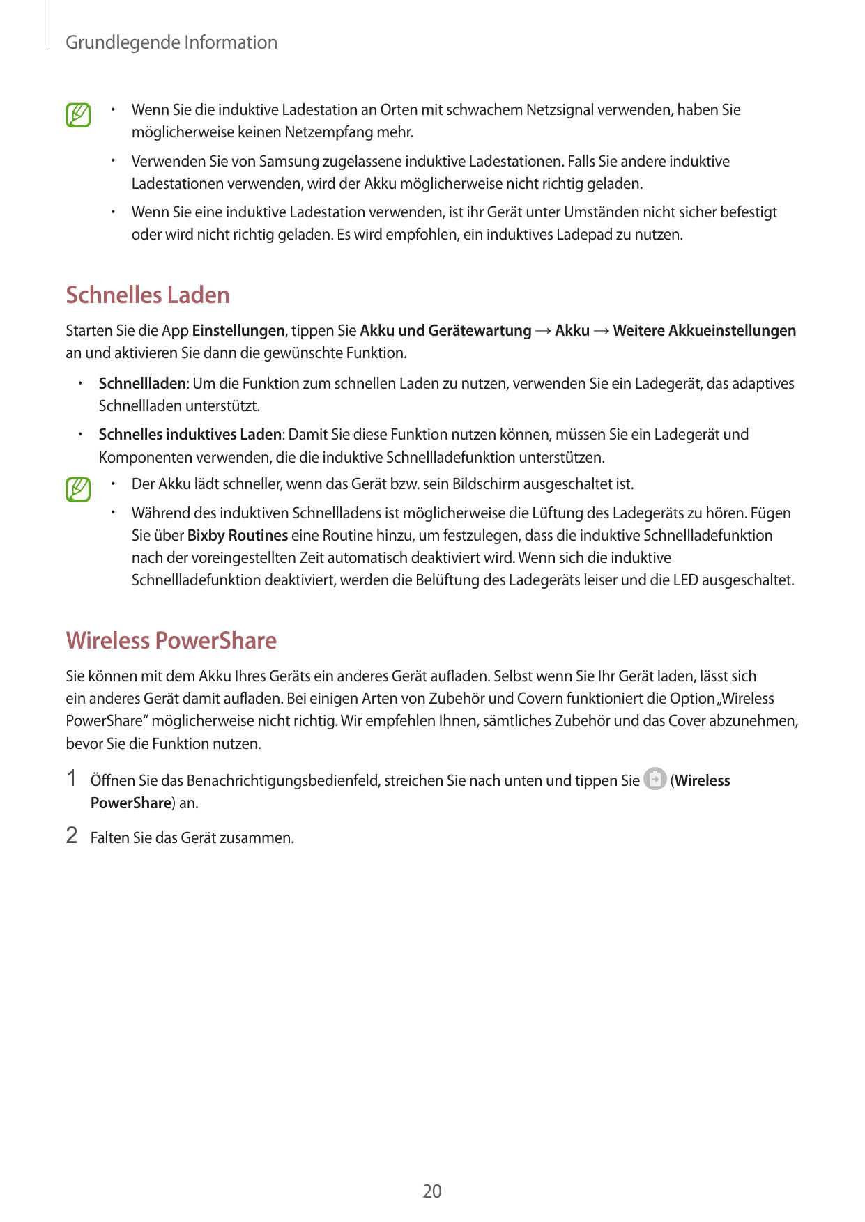 Grundlegende Information•  Wenn Sie die induktive Ladestation an Orten mit schwachem Netzsignal verwenden, haben Siemöglicherwei