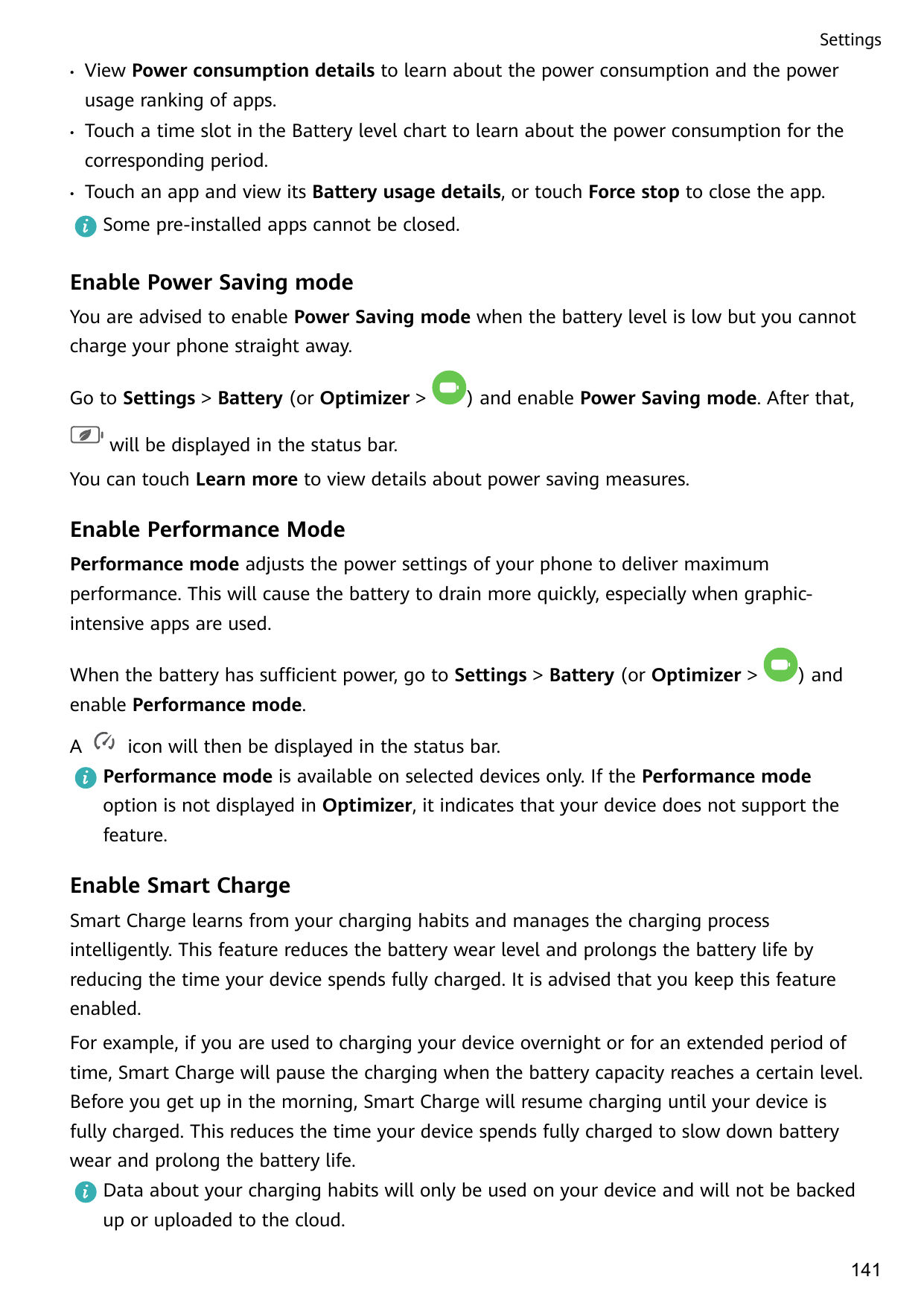 Settings•View Power consumption details to learn about the power consumption and the powerusage ranking of apps.•Touch a time sl