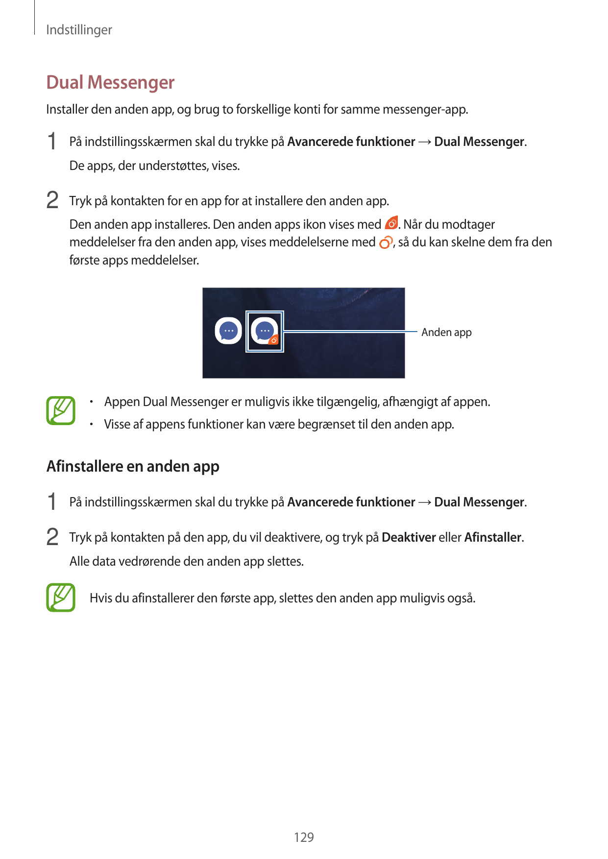IndstillingerDual MessengerInstaller den anden app, og brug to forskellige konti for samme messenger-app.1 På indstillingsskærme