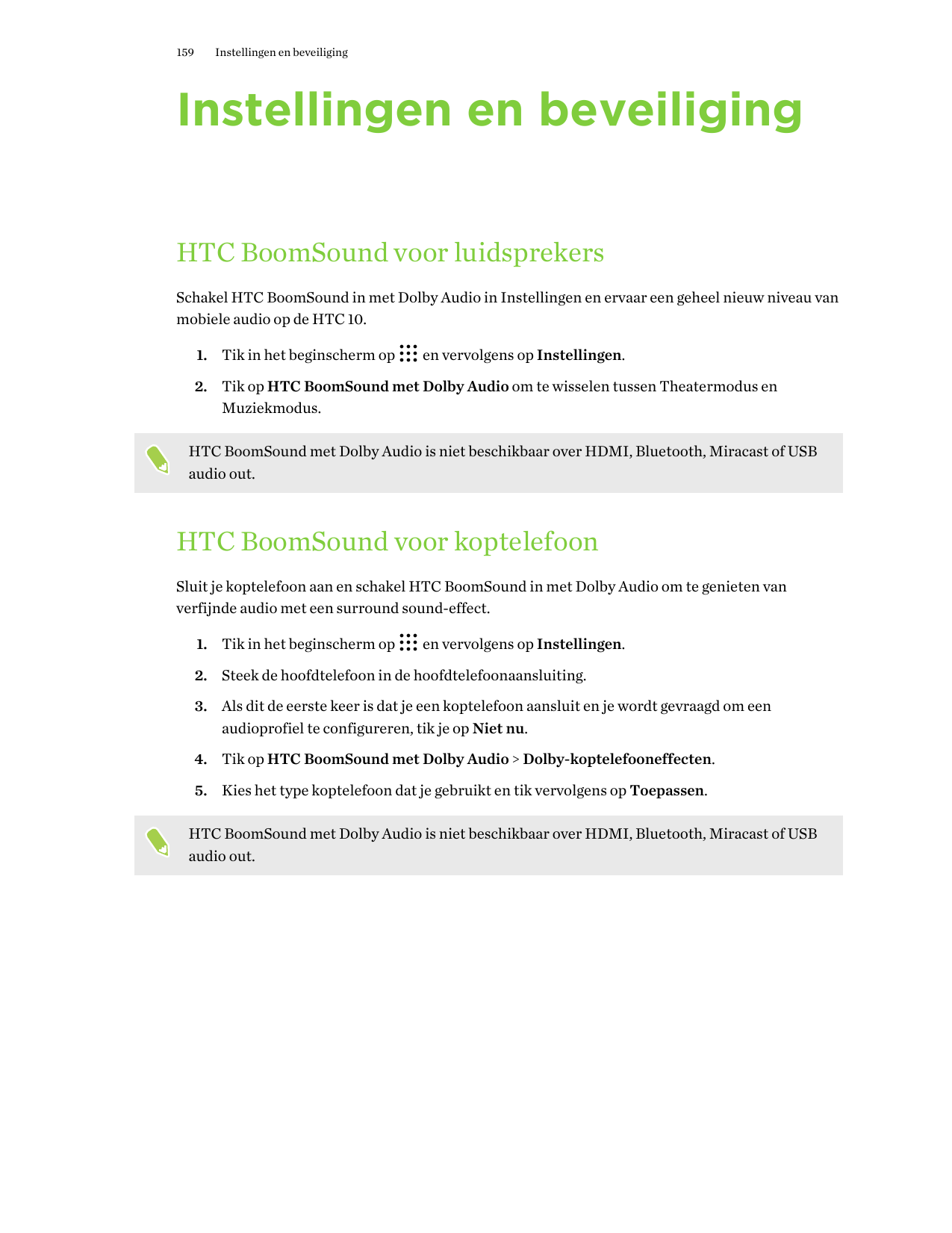 159Instellingen en beveiligingInstellingen en beveiligingHTC BoomSound voor luidsprekersSchakel HTC BoomSound in met Dolby Audio