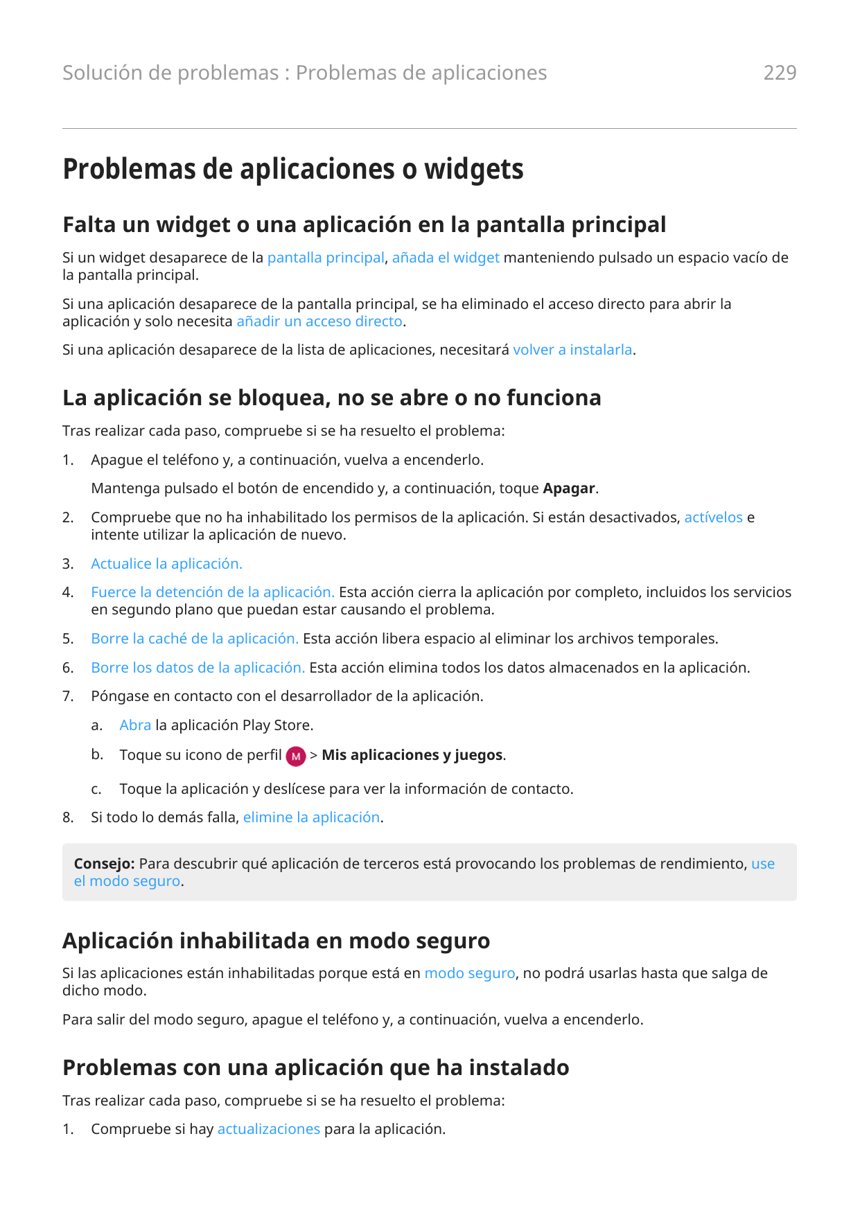 Solución de problemas : Problemas de aplicaciones229Problemas de aplicaciones o widgetsFalta un widget o una aplicación en la pa