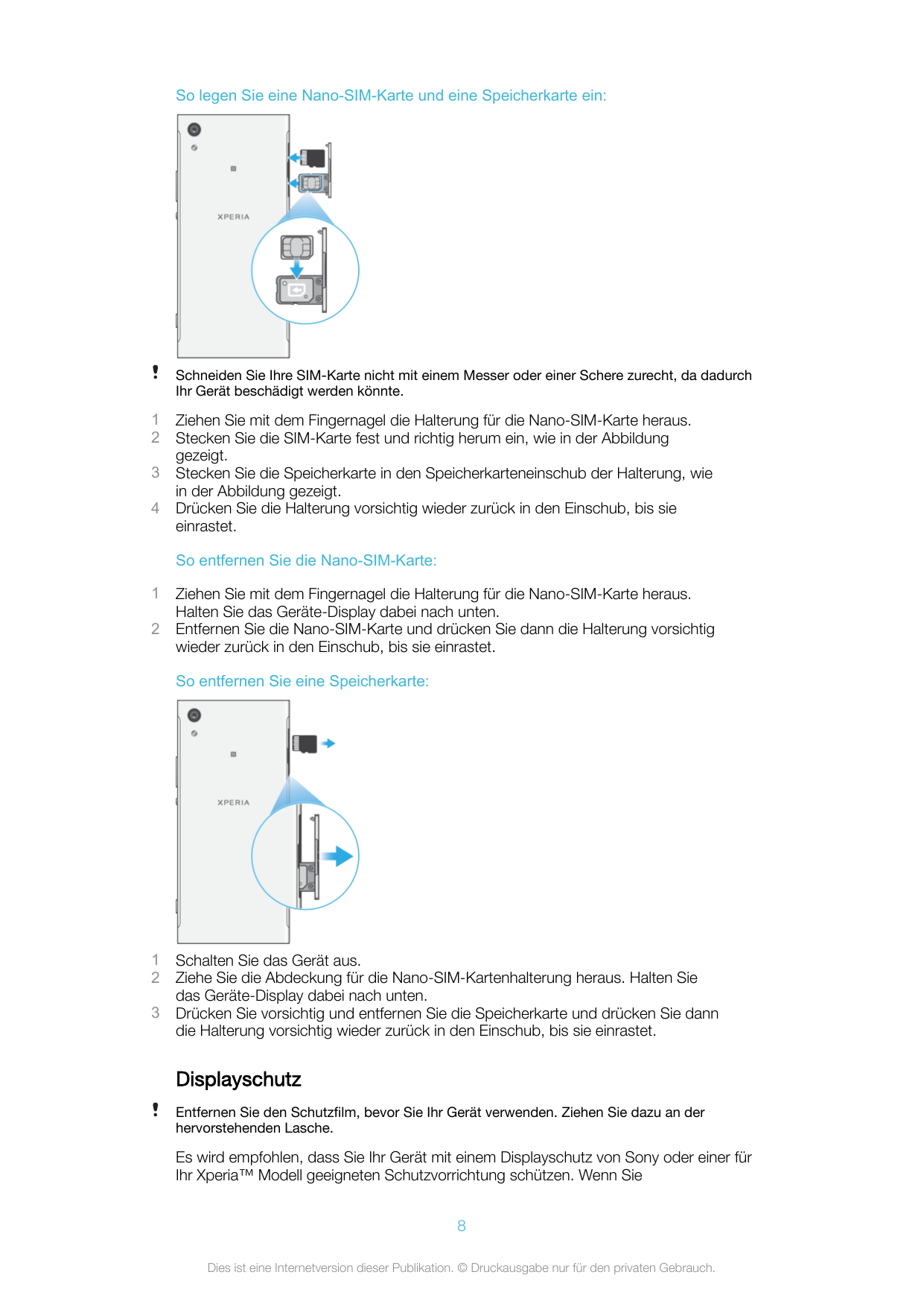 So legen Sie eine Nano-SIM-Karte und eine Speicherkarte ein:Schneiden Sie Ihre SIM-Karte nicht mit einem Messer oder einer Scher