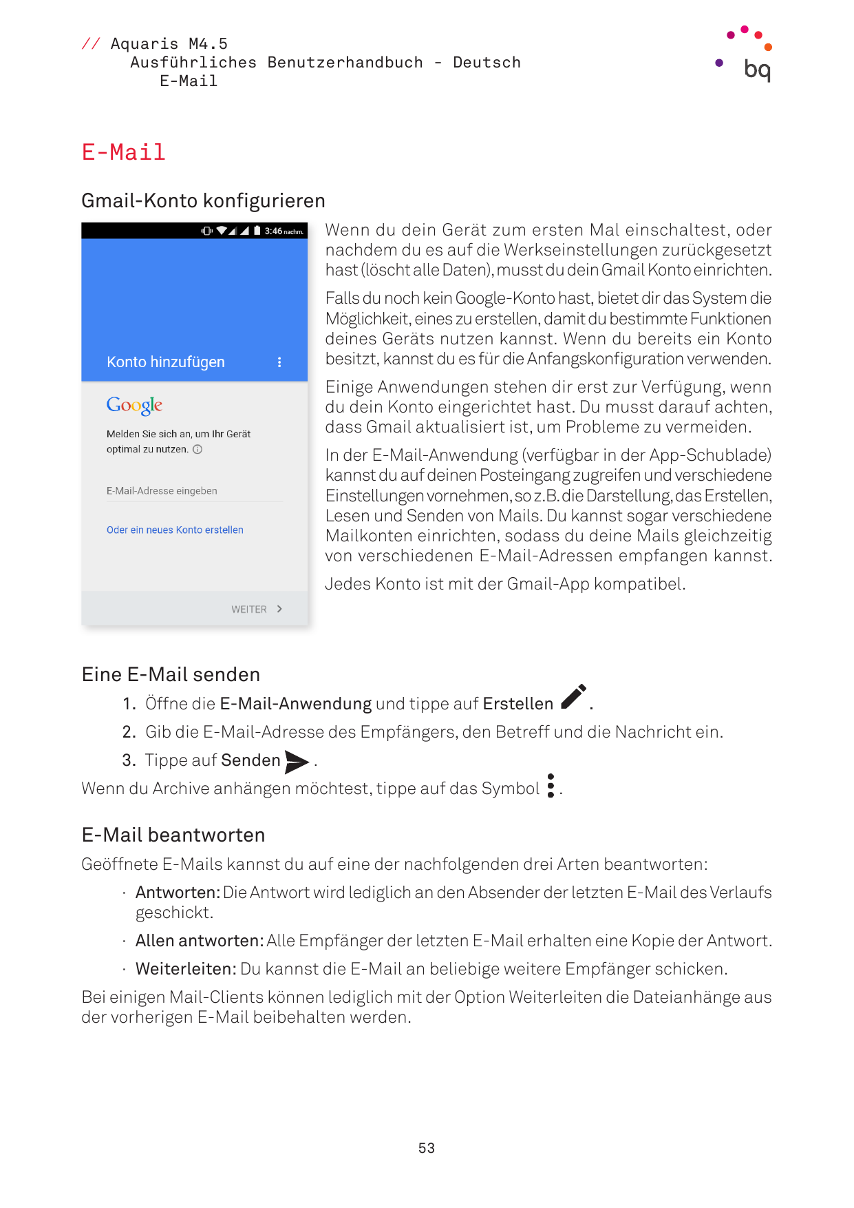 // Aquaris M4.5Ausführliches Benutzerhandbuch - DeutschE-MailE-MailGmail-Konto konfigurierenWenn du dein Gerät zum ersten Mal ei