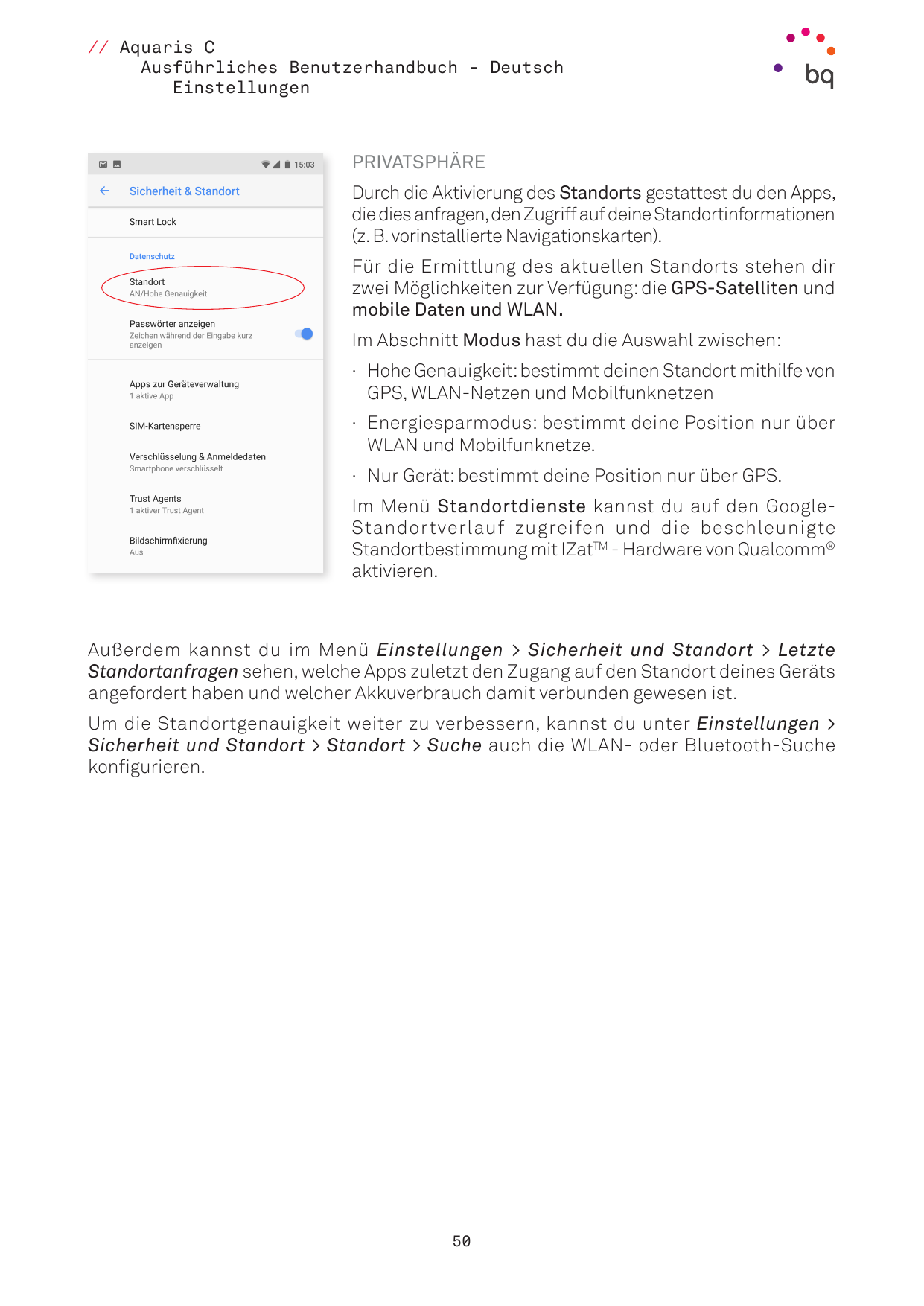 // Aquaris CAusführliches Benutzerhandbuch - DeutschEinstellungenPRIVATSPHÄREDurch die Aktivierung des Standorts gestattest du d