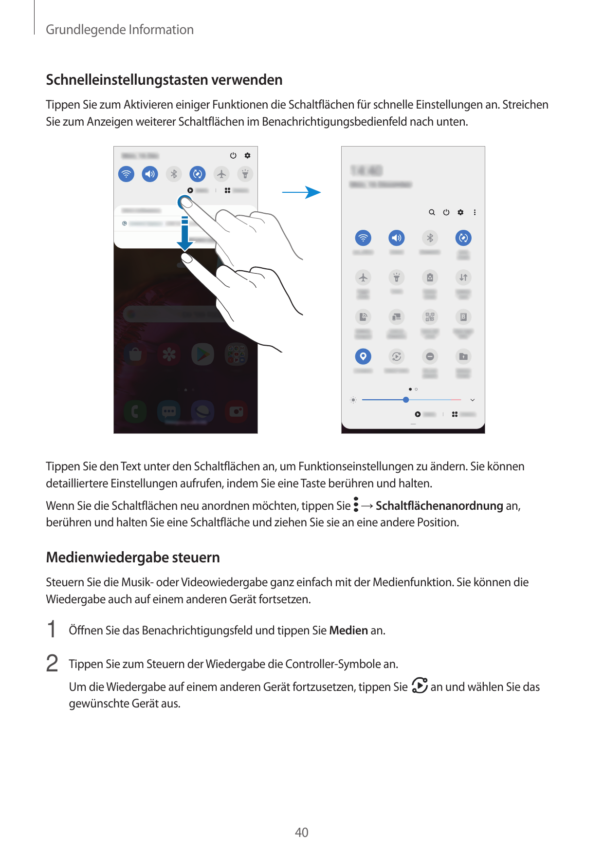 Grundlegende InformationSchnelleinstellungstasten verwendenTippen Sie zum Aktivieren einiger Funktionen die Schaltflächen für sc