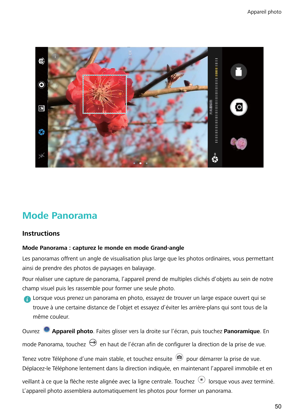 Appareil photoMode PanoramaInstructionsMode Panorama : capturez le monde en mode Grand-angleLes panoramas offrent un angle de vi