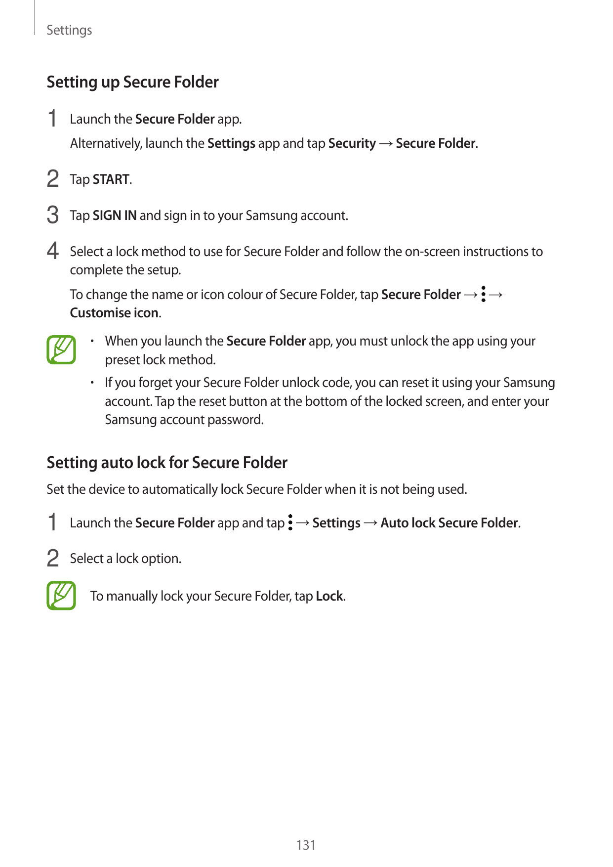 SettingsSetting up Secure Folder1 Launch the Secure Folder app.Alternatively, launch the Settings app and tap Security → Secure 