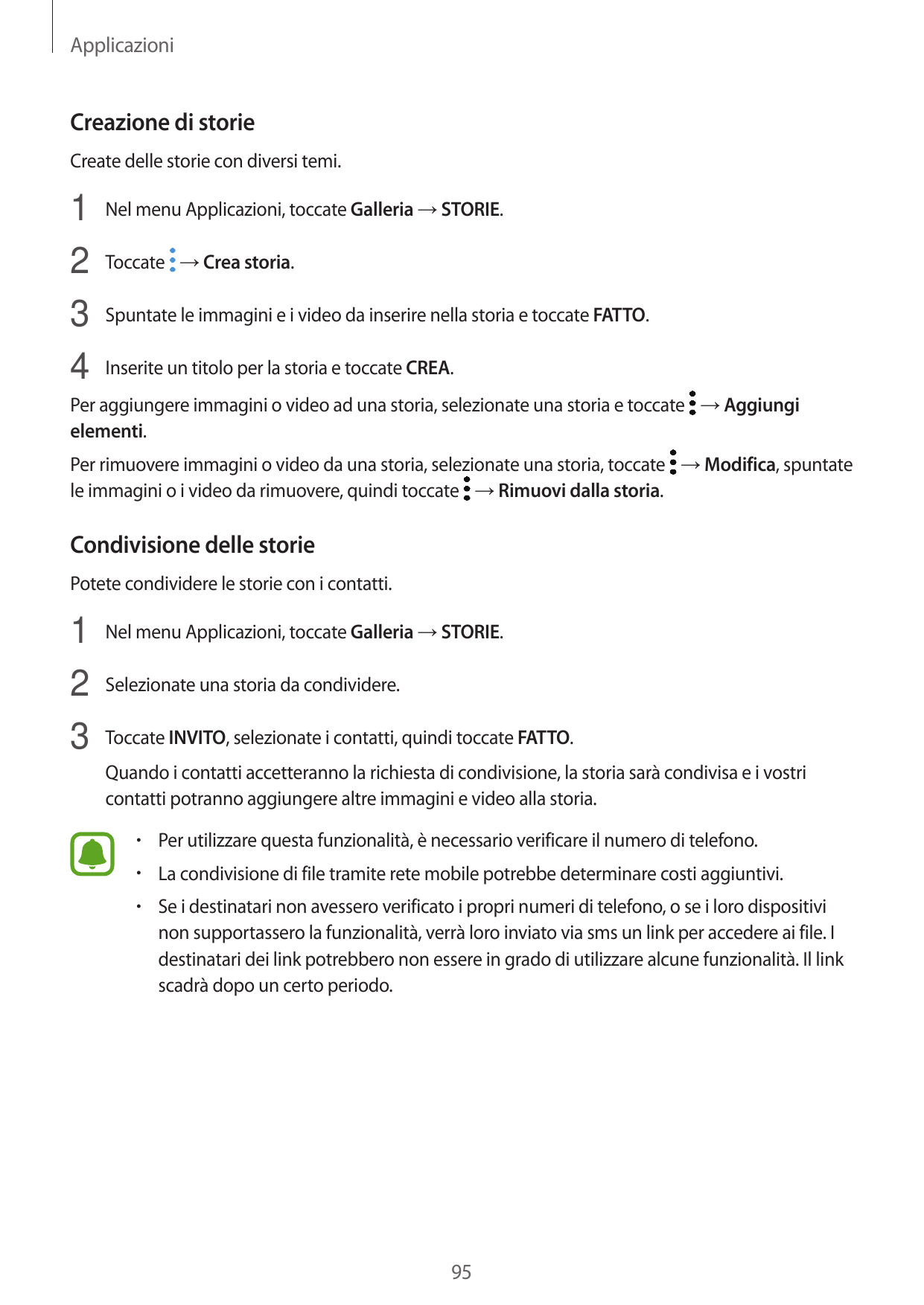 ApplicazioniCreazione di storieCreate delle storie con diversi temi.1 Nel menu Applicazioni, toccate Galleria → STORIE.2 Toccate