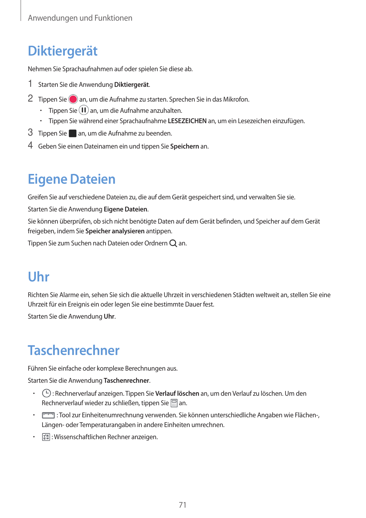 Anwendungen und FunktionenDiktiergerätNehmen Sie Sprachaufnahmen auf oder spielen Sie diese ab.1 Starten Sie die Anwendung Dikti