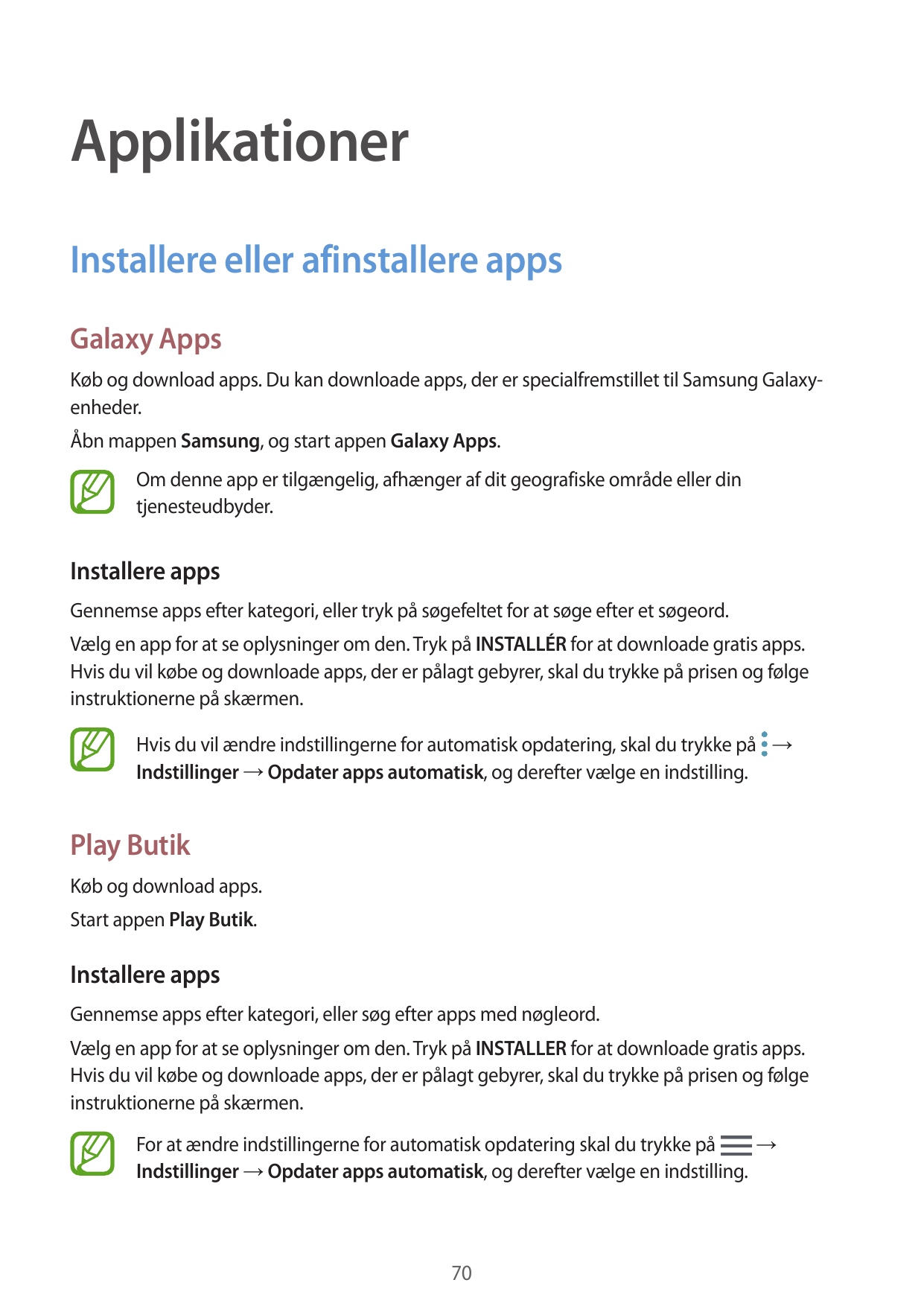 ApplikationerInstallere eller afinstallere appsGalaxy AppsKøb og download apps. Du kan downloade apps, der er specialfremstillet