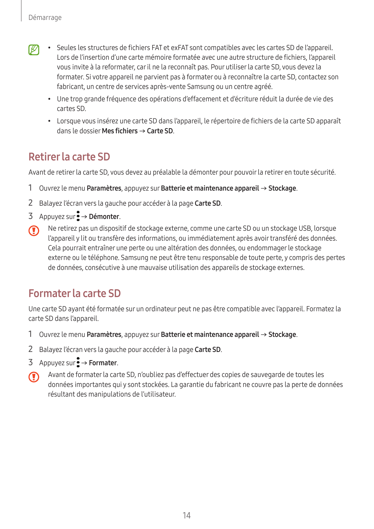 Démarrage•Seules les structures de fichiers FAT et exFAT sont compatibles avec les cartes SD de l’appareil.Lors de l’insertion d