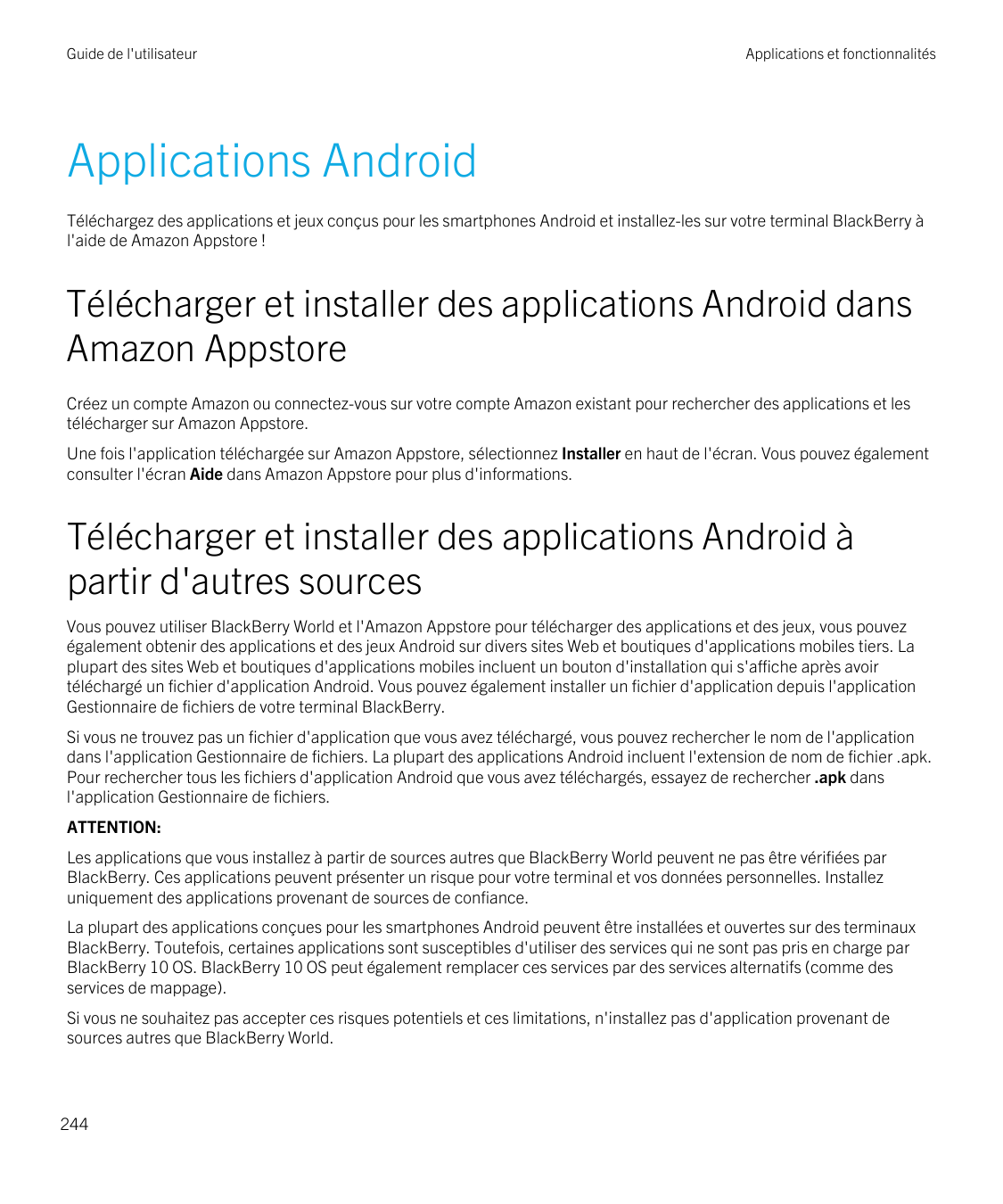 Guide de l'utilisateurApplications et fonctionnalitésApplications AndroidTéléchargez des applications et jeux conçus pour les sm