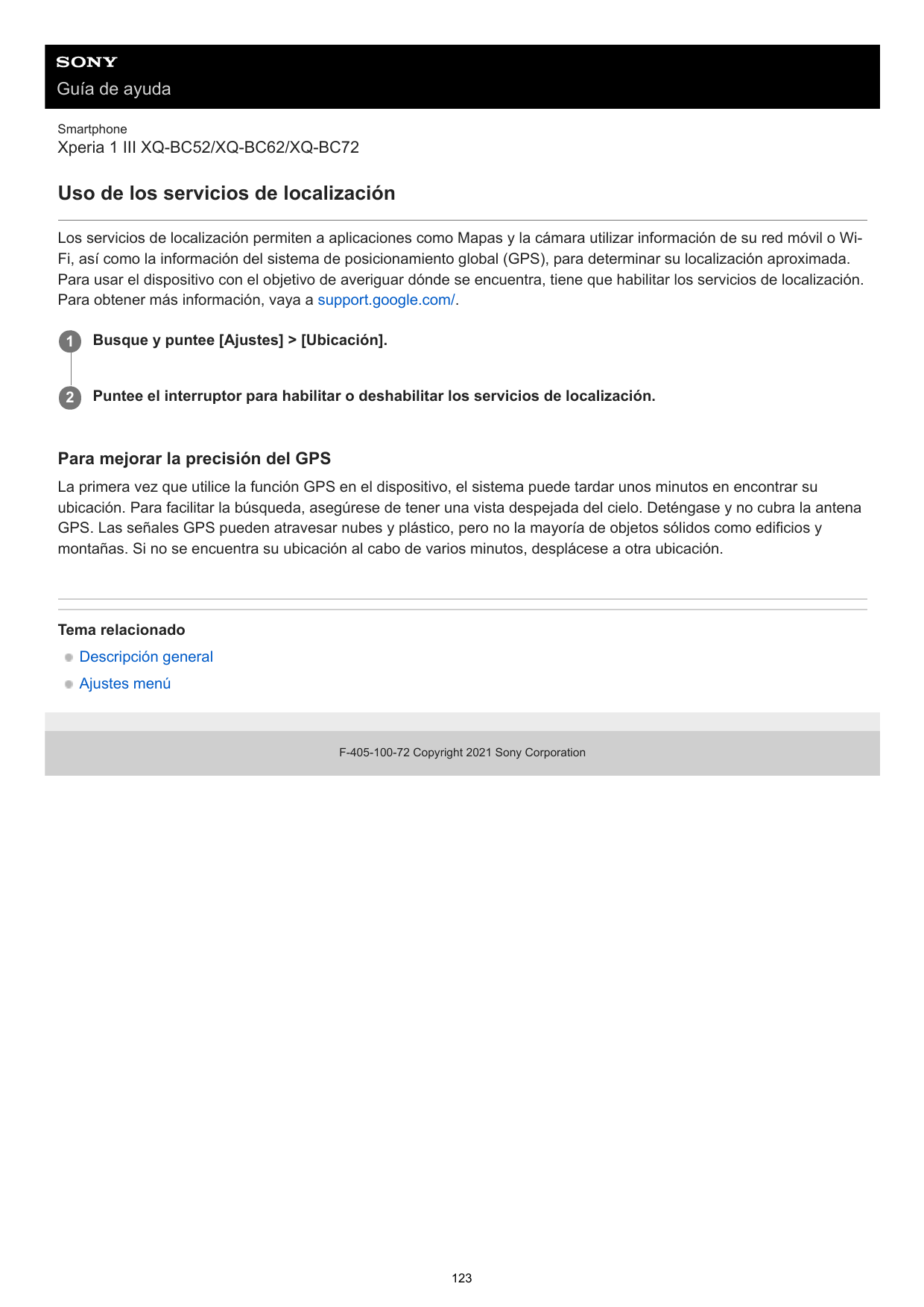 Guía de ayudaSmartphoneXperia 1 III XQ-BC52/XQ-BC62/XQ-BC72Uso de los servicios de localizaciónLos servicios de localización per