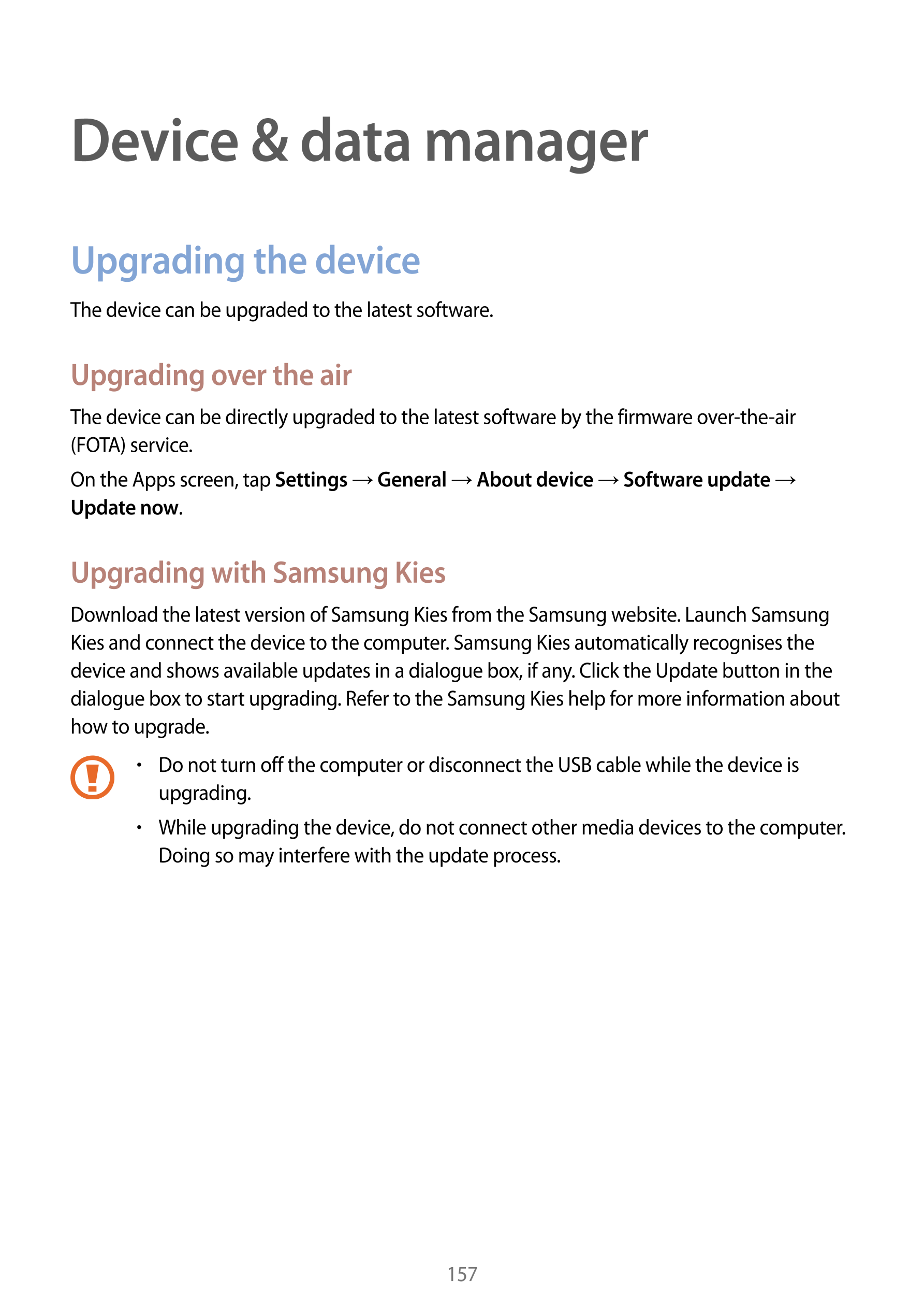 Device & data manager
Upgrading the device
The device can be upgraded to the latest software.
Upgrading over the air
The device 