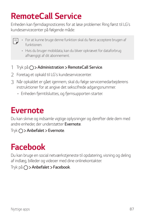 RemoteCall ServiceEnheden kan fjerndiagnosticeres for at løse problemer. Ring først til LG'skundeservicecenter på følgende måde: