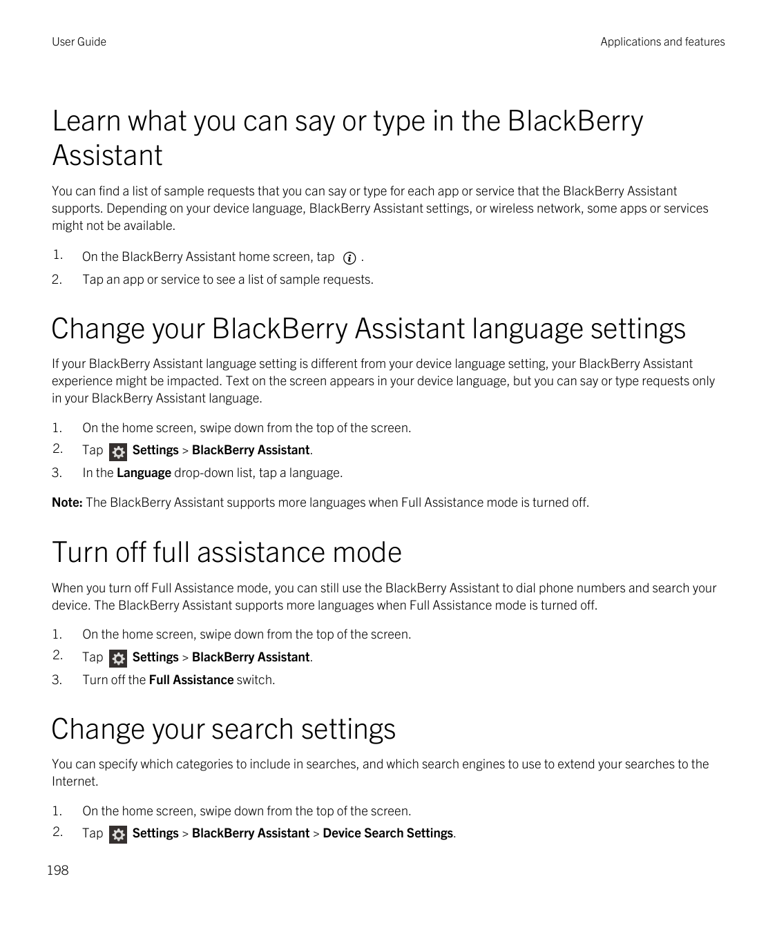 User GuideApplications and featuresLearn what you can say or type in the BlackBerryAssistantYou can find a list of sample reques