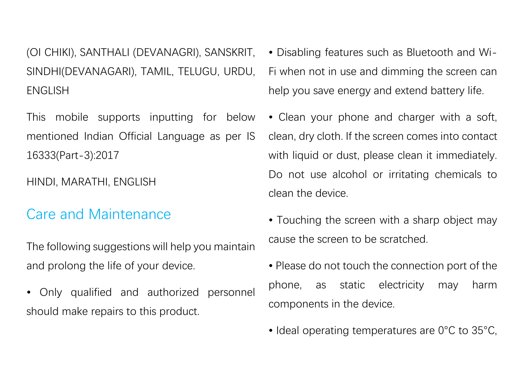 (OI CHIKI), SANTHALI (DEVANAGRI), SANSKRIT,• Disabling features such as Bluetooth and Wi-SINDHI(DEVANAGARI), TAMIL, TELUGU, URDU
