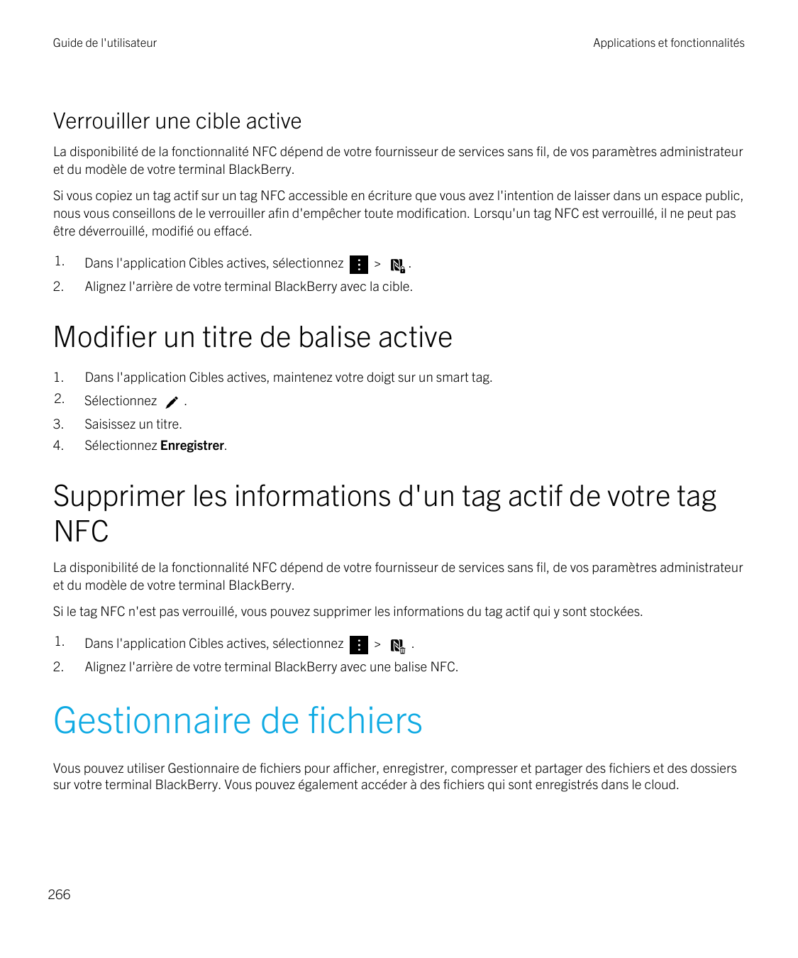 Guide de l'utilisateurApplications et fonctionnalitésVerrouiller une cible activeLa disponibilité de la fonctionnalité NFC dépen