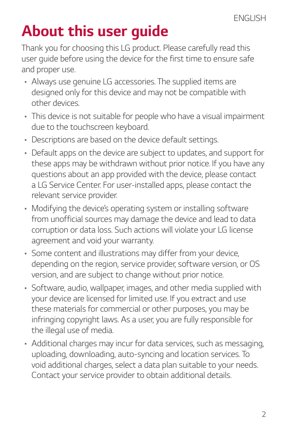 About this user guideENGLISHThank you for choosing this LG product. Please carefully read thisuser guide before using the device