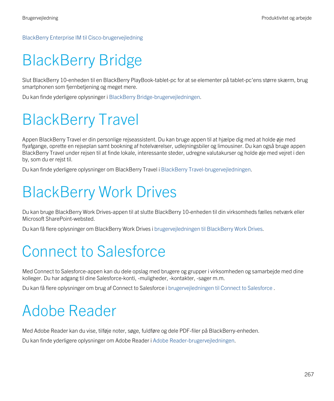 BrugervejledningProduktivitet og arbejdeBlackBerry Enterprise IM til Cisco-brugervejledningBlackBerry BridgeSlut BlackBerry 10-e