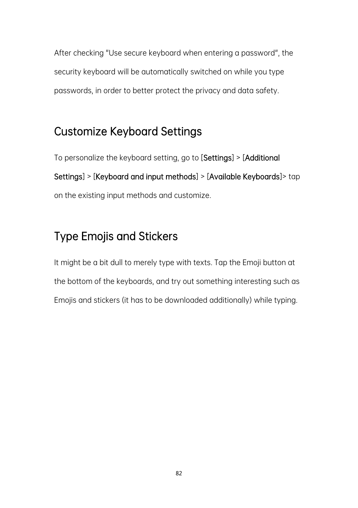 After checking "Use secure keyboard when entering a password", thesecurity keyboard will be automatically switched on while you 