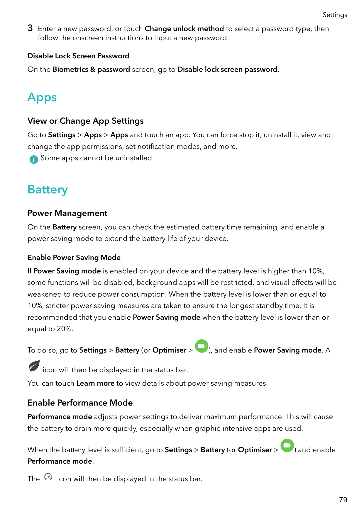 Settings3Enter a new password, or touch Change unlock method to select a password type, thenfollow the onscreen instructions to 