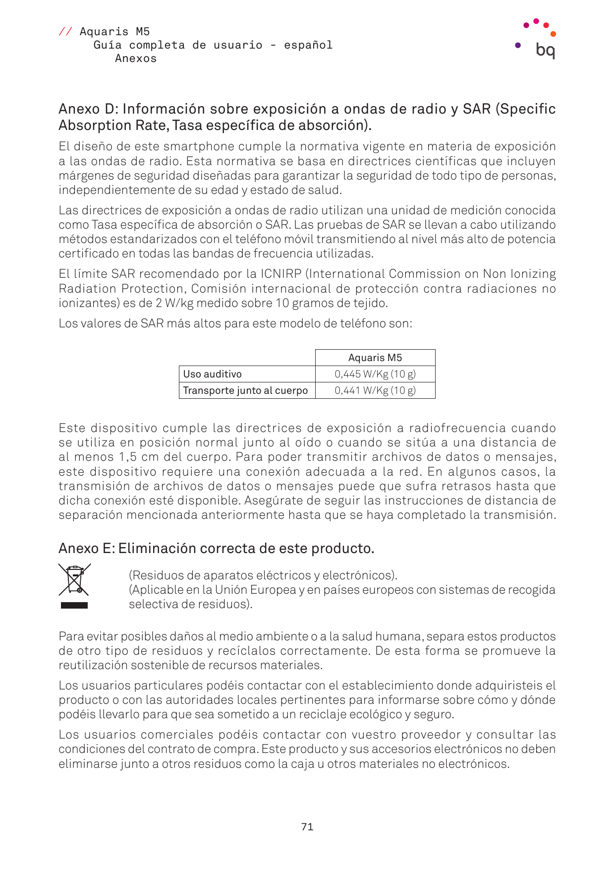 // Aquaris M5Guía completa de usuario - españolAnexosAnexo D: Información sobre exposición a ondas de radio y SAR (SpecificAbsor