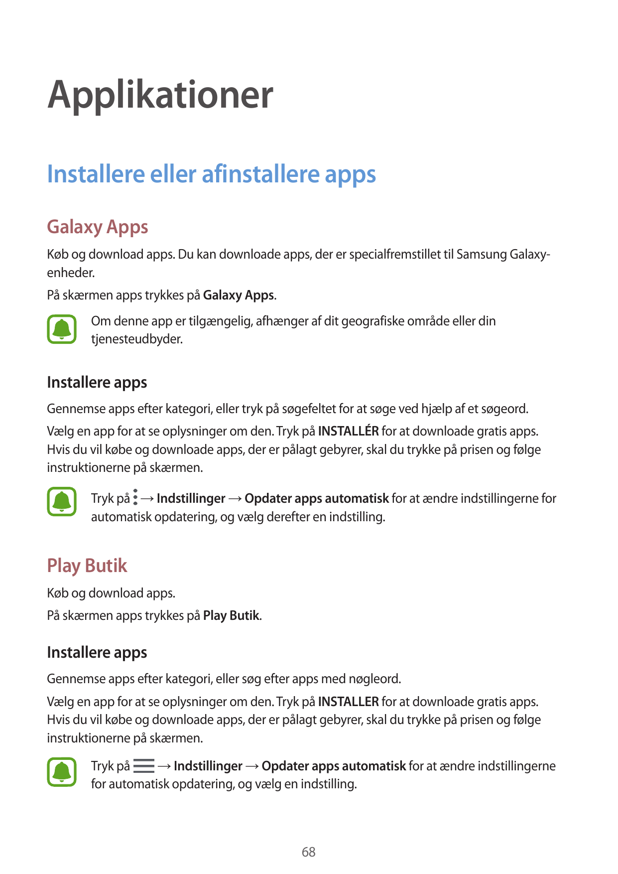 ApplikationerInstallere eller afinstallere appsGalaxy AppsKøb og download apps. Du kan downloade apps, der er specialfremstillet