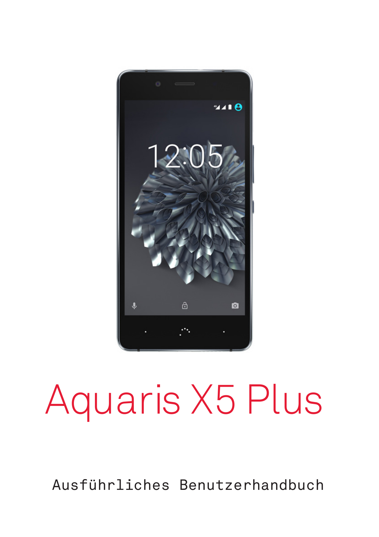 Aquaris X5 PlusAusführliches Benutzerhandbuch