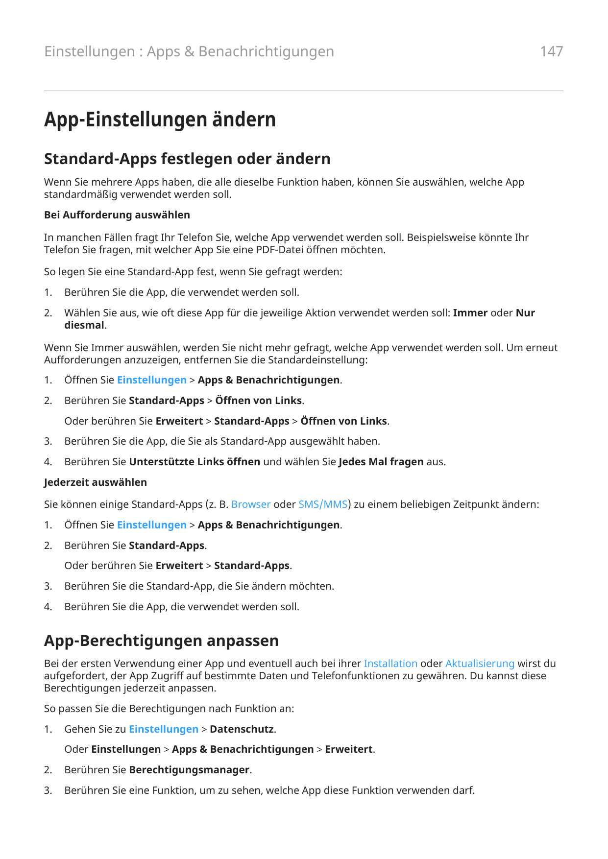 Einstellungen : Apps & Benachrichtigungen147App-Einstellungen ändernStandard-Apps festlegen oder ändernWenn Sie mehrere Apps hab
