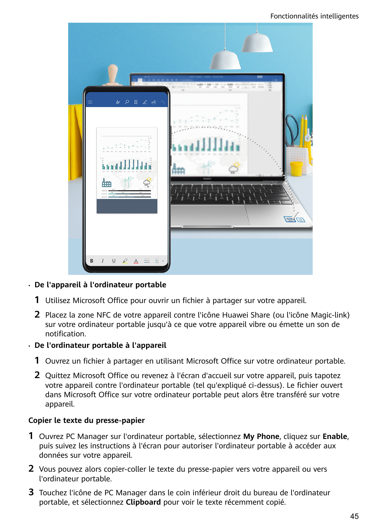 Fonctionnalités intelligentes•De l'appareil à l'ordinateur portable1Utilisez Microsoft Office pour ouvrir un fichier à partager 