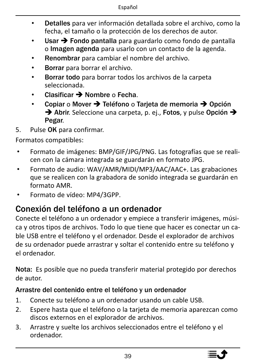EspañolDetalles para ver información detallada sobre el archivo, como lafecha, el tamaño o la protección de los derechos de auto