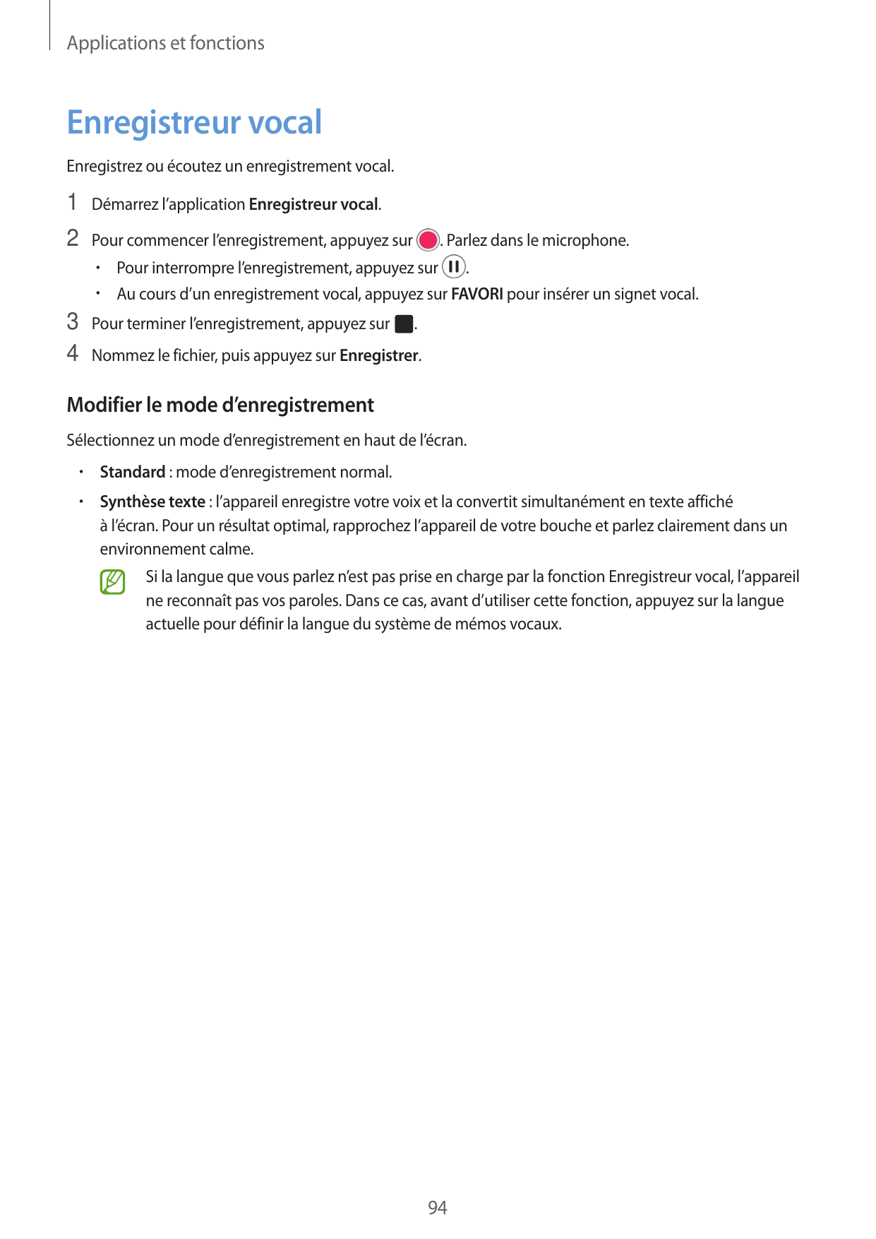 Applications et fonctionsEnregistreur vocalEnregistrez ou écoutez un enregistrement vocal.1 Démarrez l’application Enregistreur 