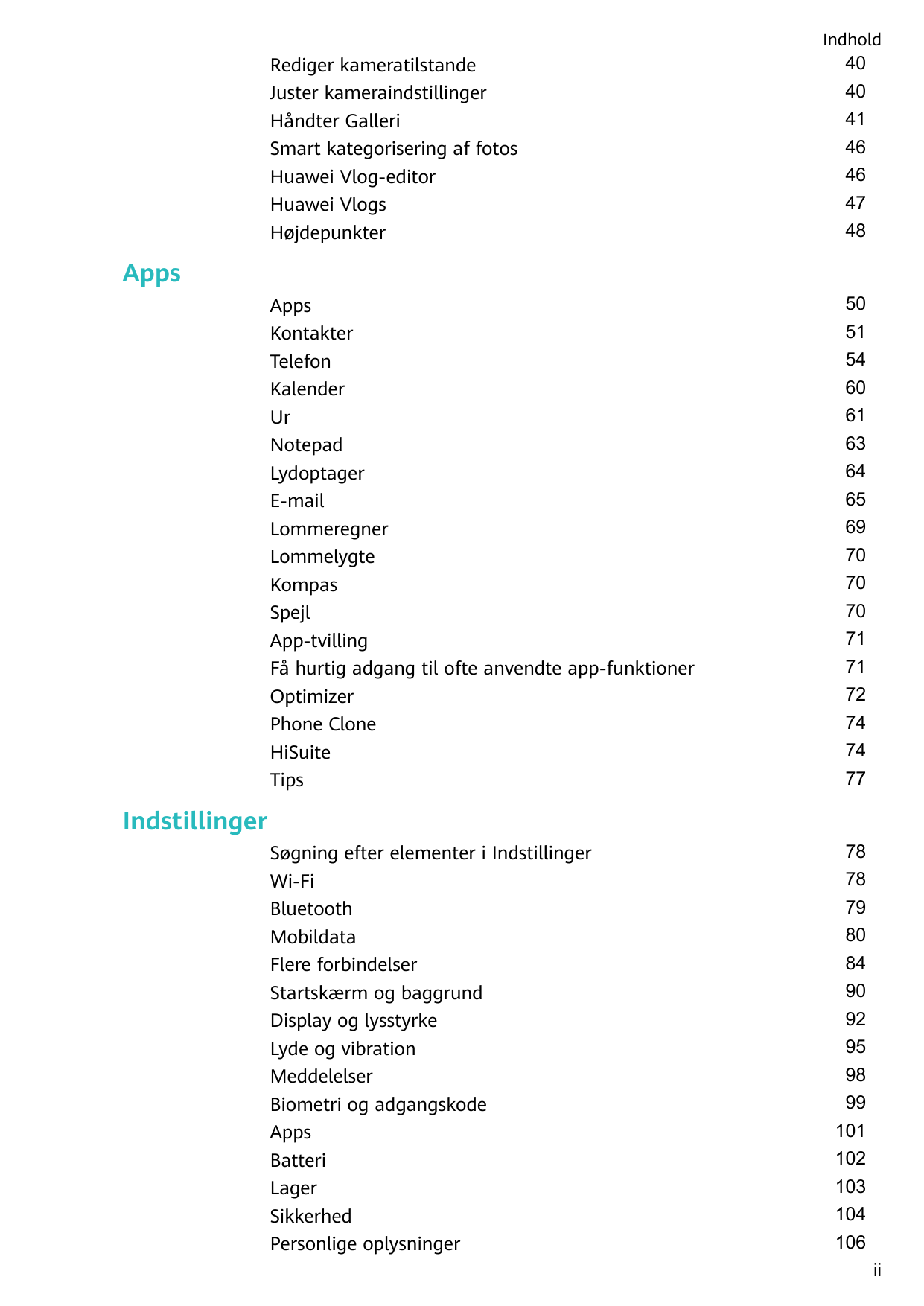IndholdRediger kameratilstandeJuster kameraindstillingerHåndter GalleriSmart kategorisering af fotosHuawei Vlog-editorHuawei Vlo