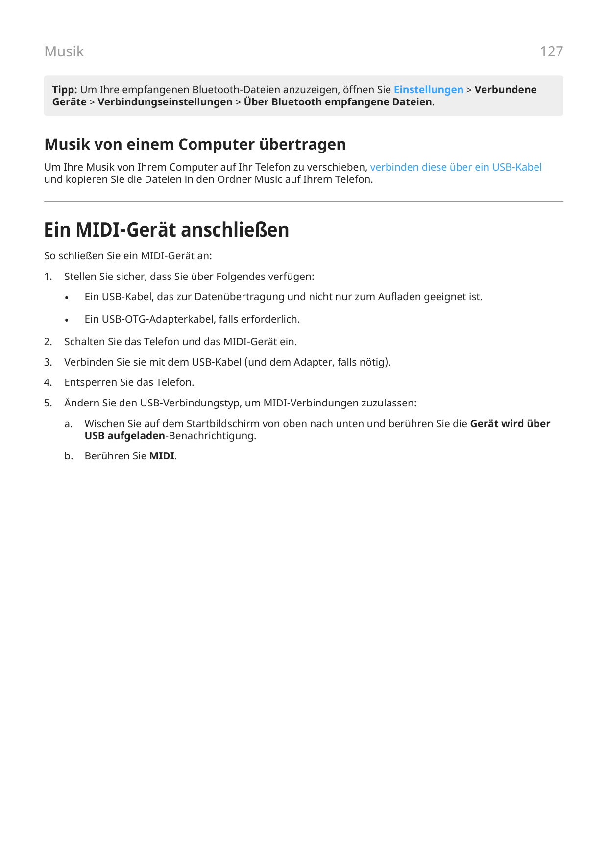 Musik127Tipp: Um Ihre empfangenen Bluetooth-Dateien anzuzeigen, öffnen Sie Einstellungen > VerbundeneGeräte > Verbindungseinstel