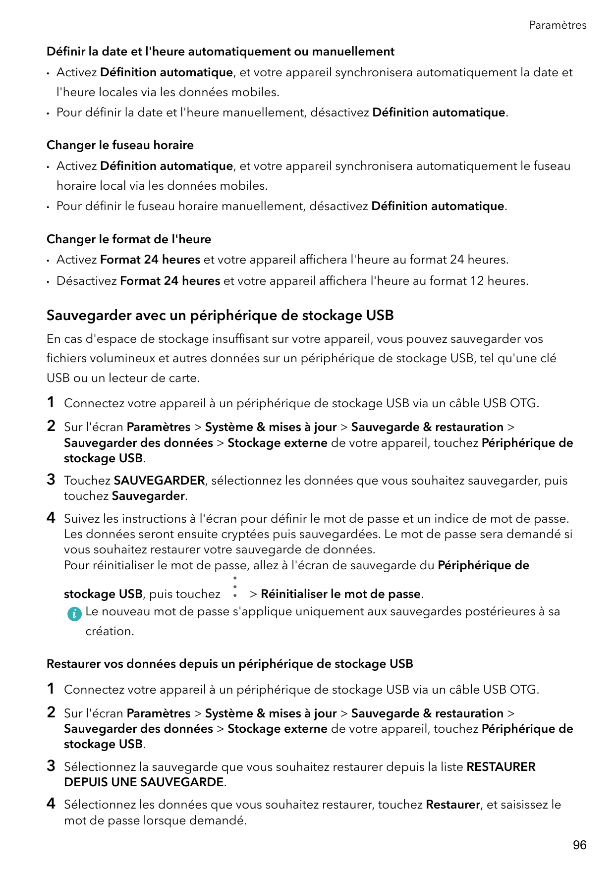 ParamètresDéfinir la date et l'heure automatiquement ou manuellement•Activez Définition automatique, et votre appareil synchroni