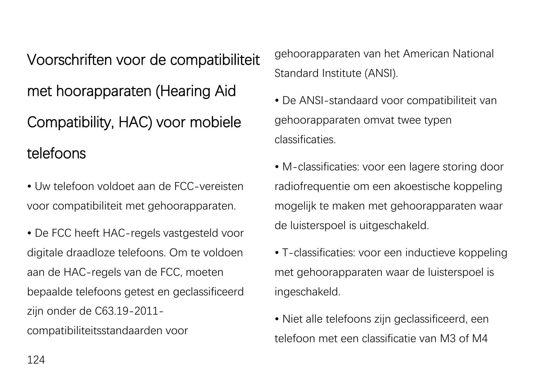 Voorschriften voor de compatibiliteitmet hoorapparaten (Hearing AidCompatibility, HAC) voor mobieletelefoonsgehoorapparaten van 