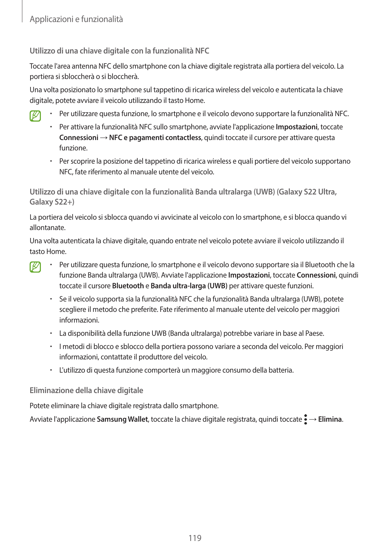 Applicazioni e funzionalitàUtilizzo di una chiave digitale con la funzionalità NFCToccate l'area antenna NFC dello smartphone co