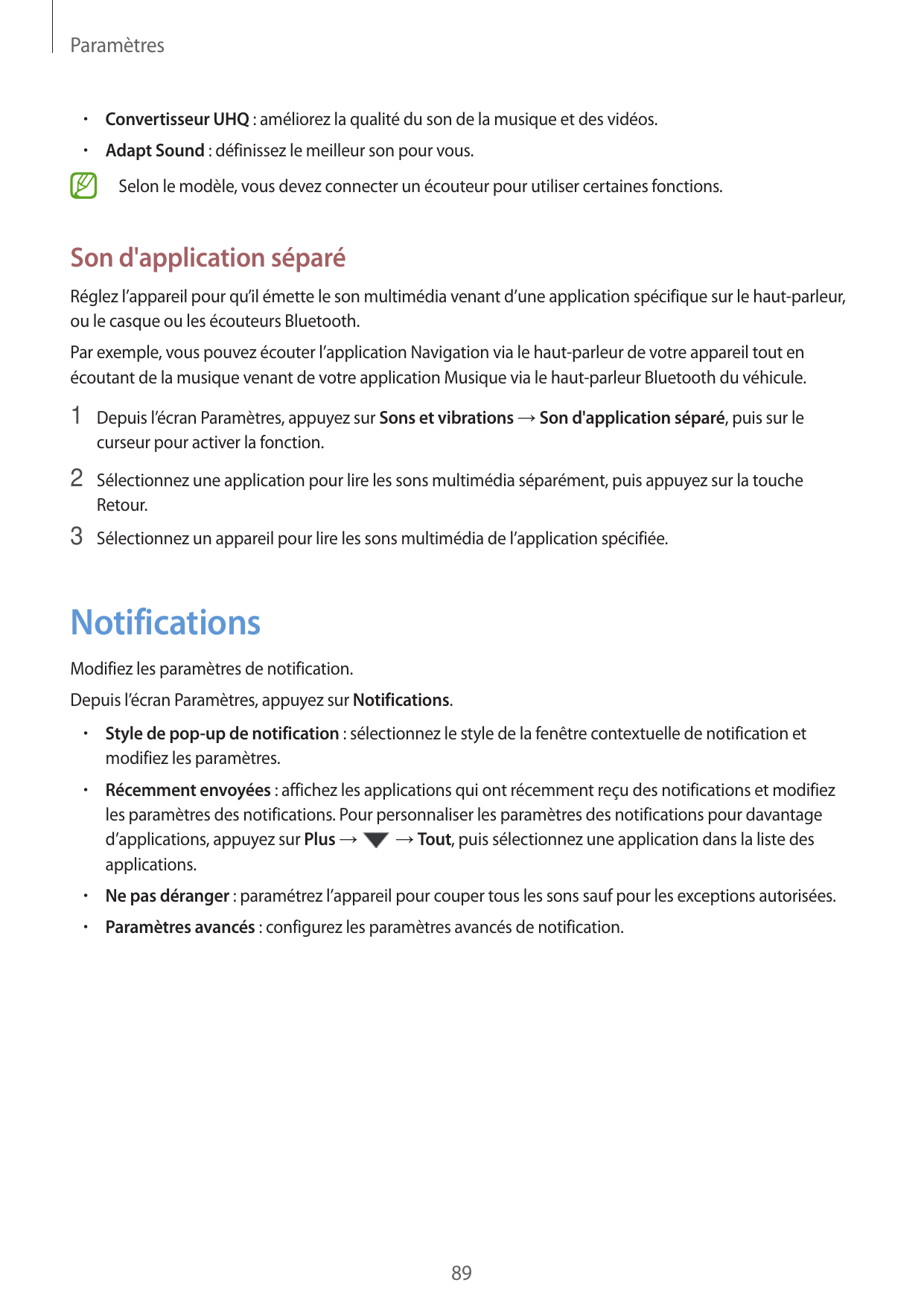 Paramètres•  Convertisseur UHQ : améliorez la qualité du son de la musique et des vidéos.•  Adapt Sound : définissez le meilleur